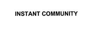 INSTANT COMMUNITY