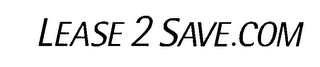 LEASE2SAVE.COM