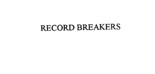 RECORD BREAKERS