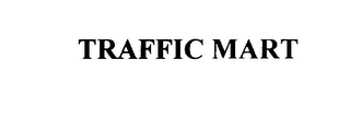 TRAFFIC MART