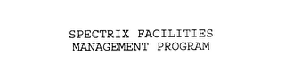 SPECTRIX FACILITIES MANAGEMENT PROGRAM