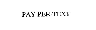 PAY-PER-TEXT