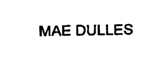 MAE DULLES