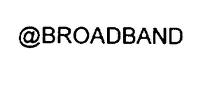 @ BROADBAND