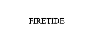 FIRETIDE