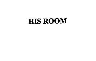 HIS ROOM