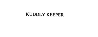 KUDDLY KEEPER