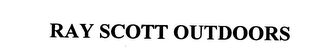 RAY SCOTT OUTDOORS