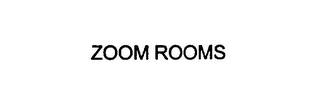 ZOOM ROOMS
