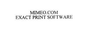 MIMEO.COM EXACT PRINT SOFTWARE