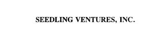 SEEDLING VENTURES, INC.