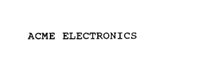 ACME ELECTRONICS