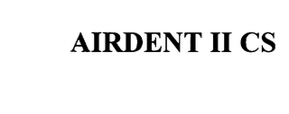 AIRDENT II CS