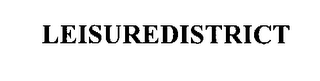 LEISUREDISTRICT
