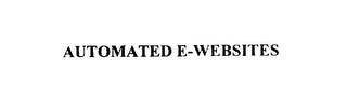AUTOMATED E-WEBSITES