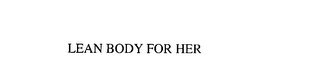 LEAN BODY FOR HER