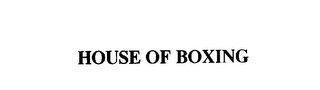 HOUSE OF BOXING