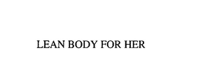 LEAN BODY FOR HER
