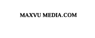 MAXVU MEDIA.COM