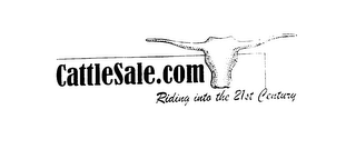 CATTLESALE.COM RIDING INTO THE 21ST CENTURY
