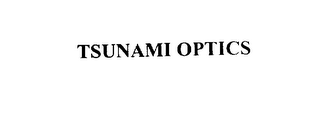TSUNAMI OPTICS