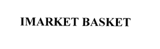 IMARKET BASKET