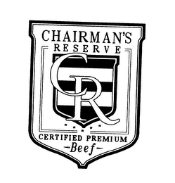 CR CHAIRMAN'S RESERVE CERTIFIED PREMIUM BEEF