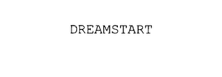 DREAMSTART