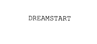 DREAMSTART