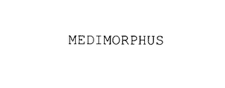 MEDIMORPHUS