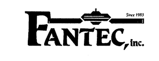 FANTEC, INC. SINCE 1983