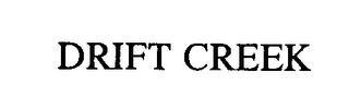 DRIFT CREEK