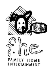 F.H.E. FAMILY HOME ENTERTAINMENT KIDS