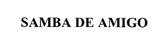 SAMBA DE AMIGO