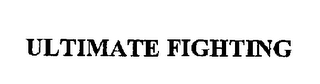 ULTIMATE FIGHTING