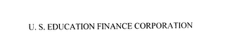 U.S. EDUCATION FINANCE CORPORATION