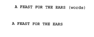 A FEAST FOR THE EARS