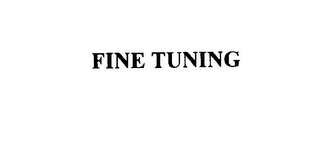 FINE TUNING