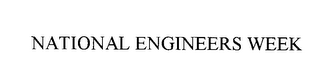 NATIONAL ENGINEERS WEEK