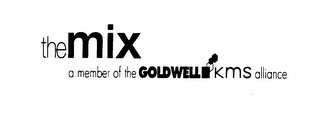 THEMIX A MEMBER OF THE GOLDWELL KMS ALLIANCE
