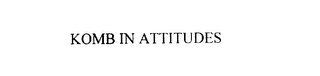 KOMB IN ATTITUDES