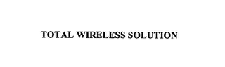 TOTAL WIRELESS SOLUTION