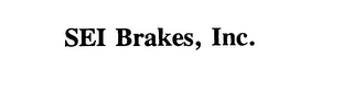 SEI BRAKES, INC.