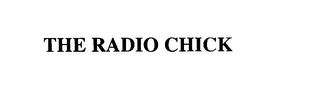 THE RADIO CHICK