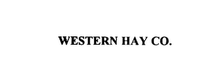 WESTERN HAY CO.
