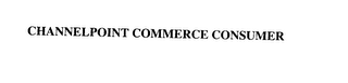 CHANNELPOINT COMMERCE CONSUMER