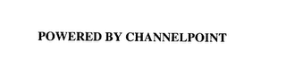 POWERED BY CHANNELPOINT