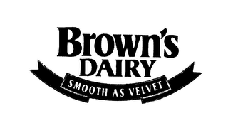 BROWN'S DAIRY SMOOTH AS VELVET