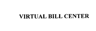 VIRTUAL BILL CENTER