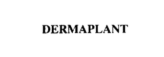 DERMAPLANT